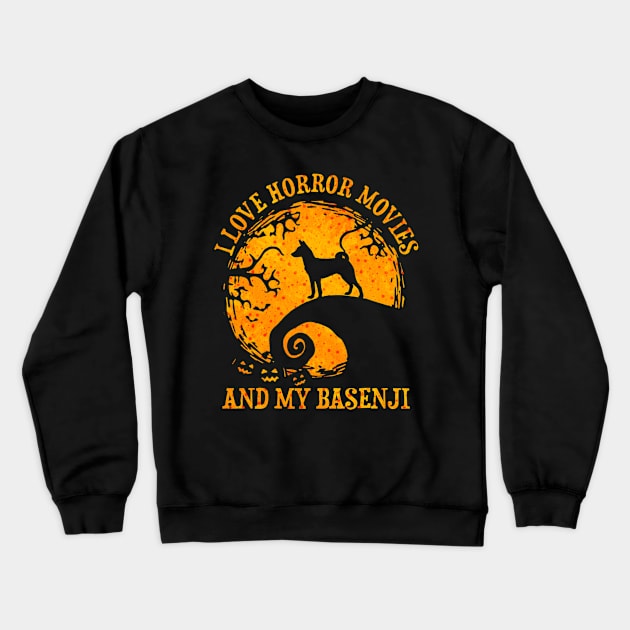 I Love Horror Movies And My Basenji Funny Dog Halloween Costume Crewneck Sweatshirt by luxembourgertreatable